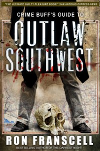 Cover Crime Buff's Guide to Outlaw Southwest