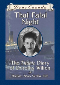 Cover Dear Canada: That Fatal Night