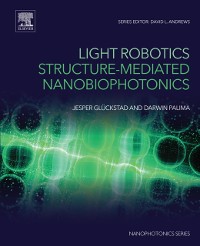 Cover Light Robotics - Structure-mediated Nanobiophotonics