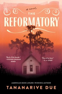 Cover The Reformatory : A Novel