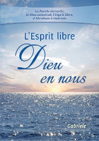 Cover L'Esprit libre – Dieu en nous