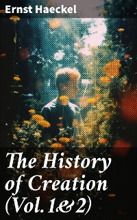 Cover The History of Creation (Vol.1&2)