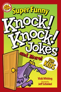 Cover Super Funny Knock-Knock Jokes and More for Kids