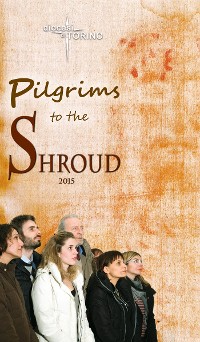 Cover Pilgrims to the Shroud