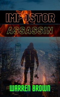 Cover Impostor Assassin: A Thriller Novel