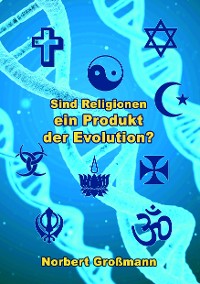 Cover Sind Religionen ein Produkt der Evolution?