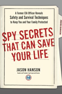 Cover Spy Secrets That Can Save Your Life