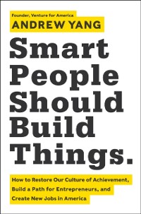 Cover Smart People Should Build Things