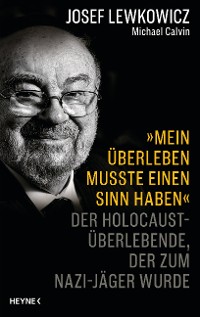 Cover »Mein Überleben musste einen Sinn haben«