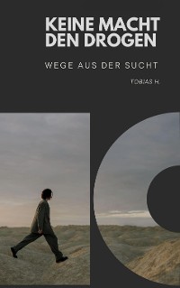 Cover Keine Macht den Drogen - Wege aus der Sucht