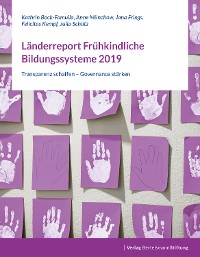 Cover Länderreport Frühkindliche Bildungssysteme 2019