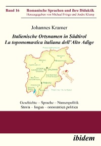 Cover Italienische Ortsnamen in Südtirol. La toponomastica italiana dell’Alto Adige