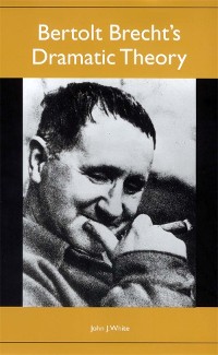 Cover Bertolt Brecht's Dramatic Theory