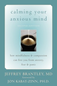 Cover Calming Your Anxious Mind