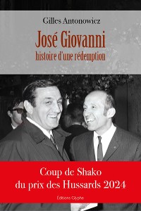 Cover José Giovanni, histoire d'une rédemption