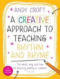 Cover A Creative Approach to Teaching Rhythm and Rhyme