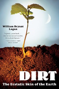 Cover Dirt: The Ecstatic Skin of the Earth