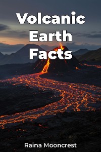 Cover Volcanic Earth Facts