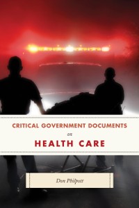 Cover Critical Government Documents on Health Care