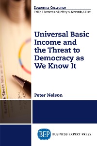 Cover Universal Basic Income and the Threat to Democracy as We Know It