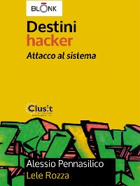 Cover Destini Hacker - Attacco al sistema