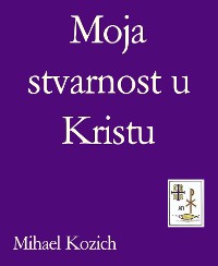 Cover Moja stvarnost u Kristu