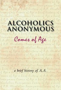Cover Alcoholics Anonymous Comes of Age