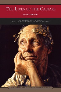 Cover The Lives of the Caesars (Barnes & Noble Library of Essential Reading)