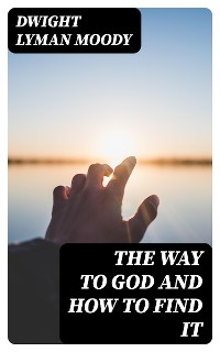 Cover The Way to God and How to Find It