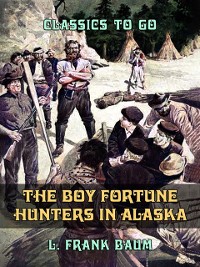 Cover Boy Fortune Hunters in Alaska