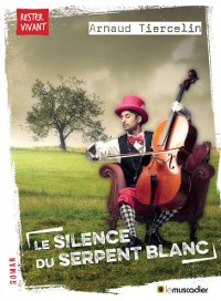 Cover Le silence du serpent blanc