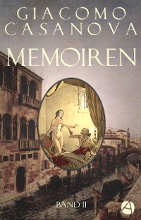 Cover Memoiren: Geschichte meines Lebens. Band 2