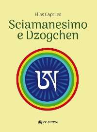 Cover Sciamanesimo e Dzogchen