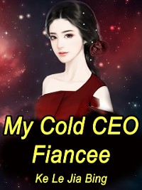 Cover My Cold CEO Fiancee