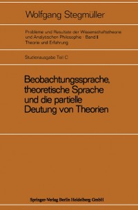 Cover Beobachtungssprache, theoretische Sprache und die partielle Deutung von Theorien