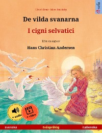Cover De vilda svanarna – I cigni selvatici (svenska – italienska)