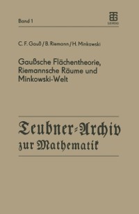 Cover Gaußsche Flächentheorie, Riemannsche Räume und Minkowski-Welt