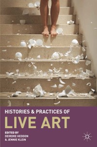 Cover Histories and Practices of Live Art