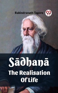 Cover SADHANA THE REALISATION OF LIFE