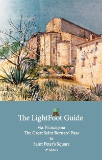 Cover Lightfoot Guide to the via Francigena - Great Saint Bernard Pass to St Peter's Square, Rome - Edition 9