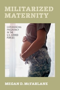 Cover Militarized Maternity