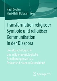 Cover Transformation religiöser Symbole und religiöser Kommunikation in der Diaspora