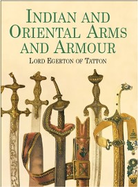 Cover Indian and Oriental Arms and Armour