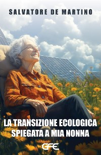 Cover La transizione ecologica spiegata a mia nonna