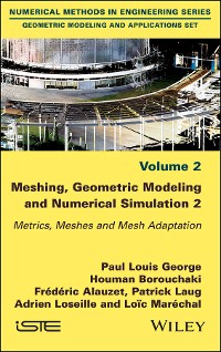 Cover Meshing, Geometric Modeling and Numerical Simulation, Volume 2