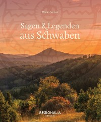 Cover Sagen und Legenden aus Schwaben