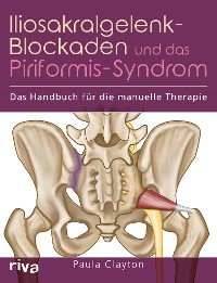 Cover Iliosakralgelenk-Blockaden und das Piriformis-Syndrom