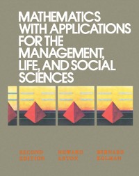 Cover Mathematics with Applications for the Management, Life, and Social Sciences