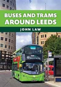 Cover Buses and Trams Around Leeds