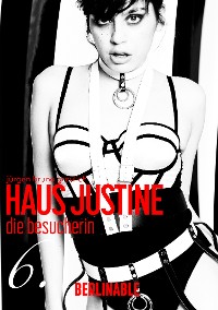 Cover Haus Justine. Die Erfüllung einer Sklavin - Folge 6